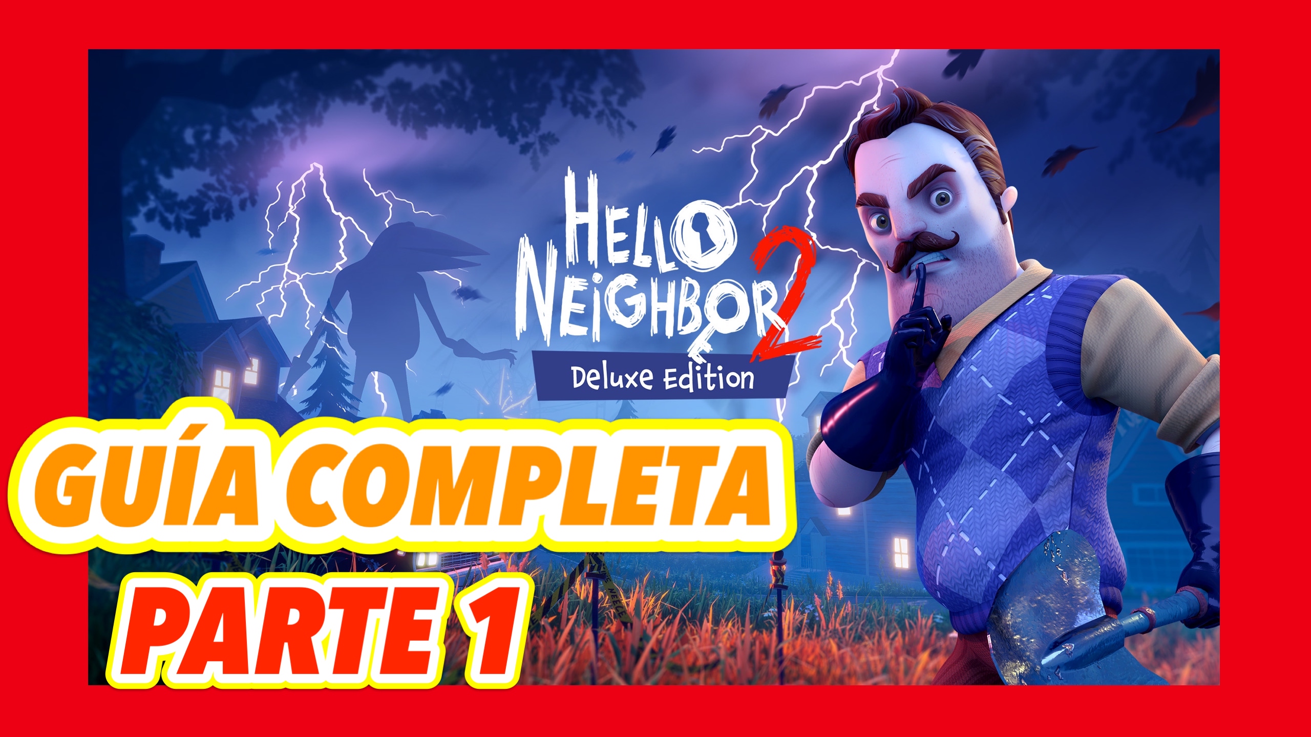 hello neighbor 2 parte 1